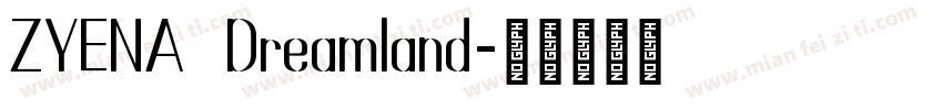 ZYENA Dreamland字体转换